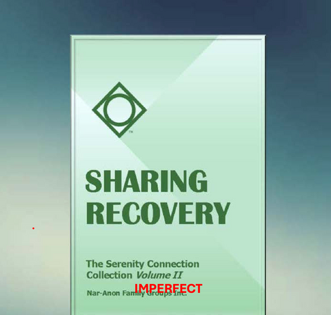 Sharing Recovery - The Serenity Connection Collection Volume II -- Imperfect