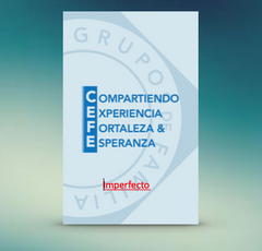 CEFE - Compartiendo Experiencia Fortaleza & Esperanza - Imperfecto